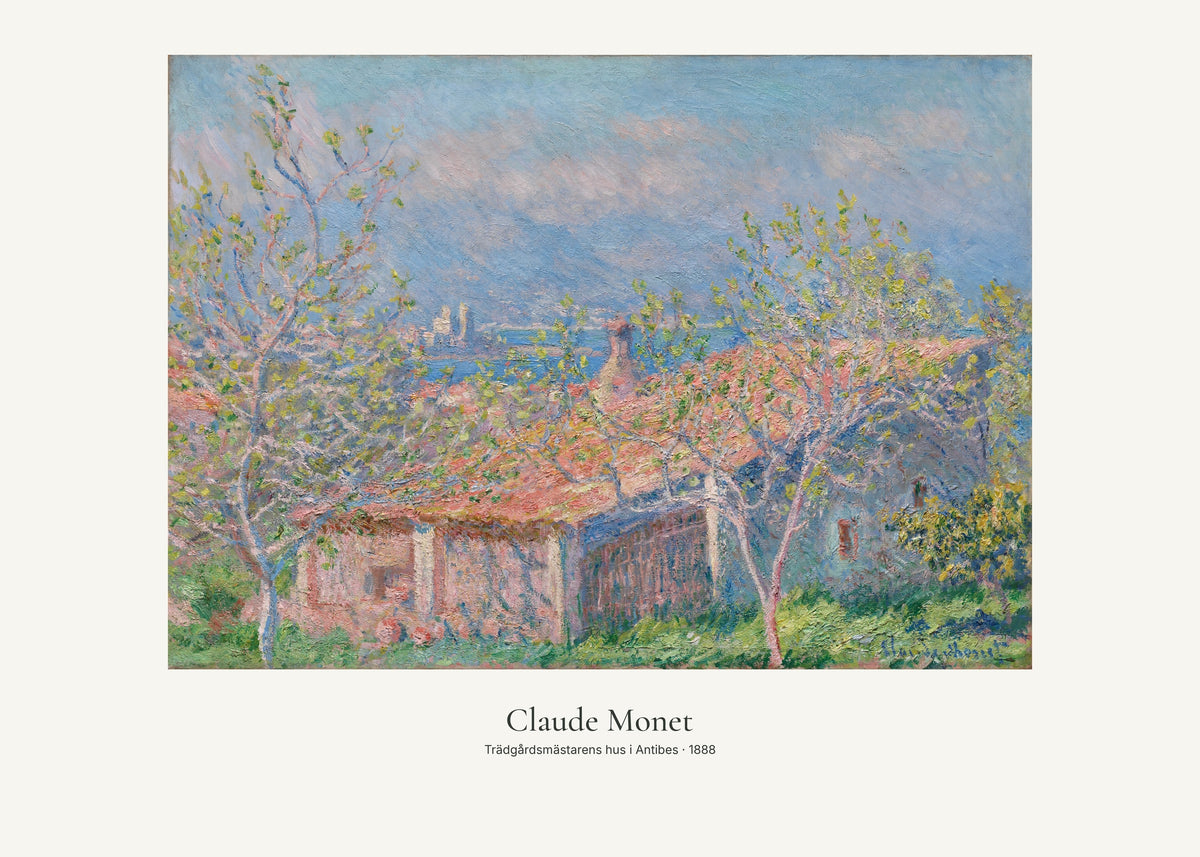 Trädgårdsmästarens hus i Antibes av Claude Monet. Konstposter med ljus marginal och diskret verktext. 50 × 70 cm.