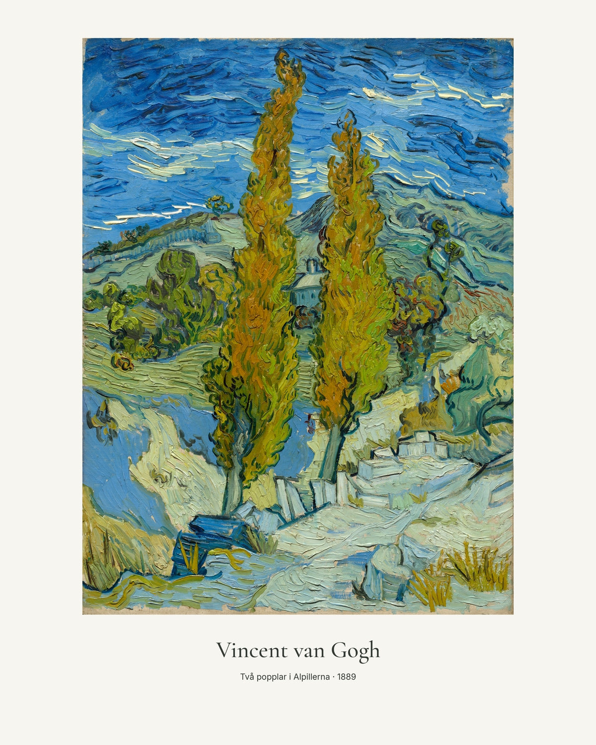Två popplar i Alpillerna av Vincent van Gogh. Konstposter med ljus marginal och diskret verktext. 40 × 50 cm.