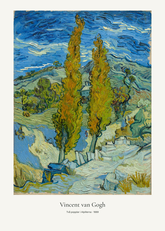 Två popplar i Alpillerna av Vincent van Gogh. Konstposter med ljus marginal och diskret verktext. 50 × 70 cm.