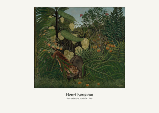 Strid mellan tiger och buffel av Henri Rousseau. Konstposter med ljus marginal och diskret verktext. 50 × 70 cm.