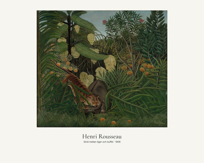 Strid mellan tiger och buffel av Henri Rousseau. Konstposter med ljus marginal och diskret verktext. 40 × 50 cm.