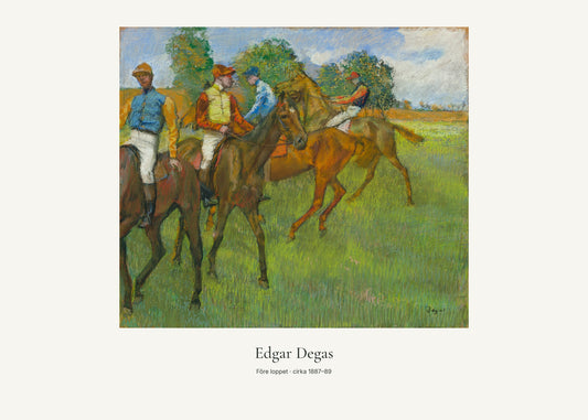 Före loppet av Edgar Degas. Konstposter med ljus marginal och diskret verktext. 50 × 70 cm.
